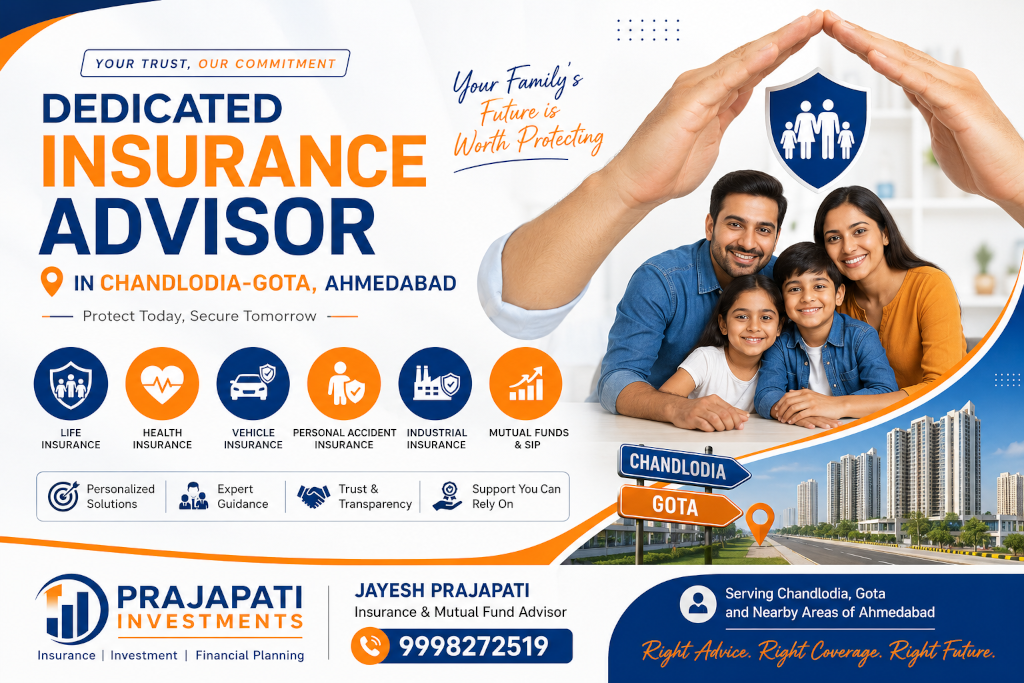 Dedicated Insurance Guide in Chandlodia-Gota, Ahmedabad